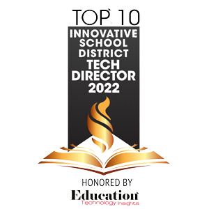Top 10 Innovative School District Tech Director - 2022