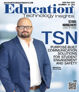TSN: Purpose-Built Communication Solutions For Student Engagement And Safety