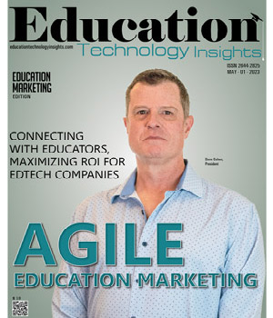 Agile Education Marketing: Connecting with Educators, Maximizing ROI for Edtech Companies