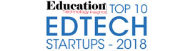 Top 10 EdTech Startups - 2018